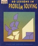 40 Lessons in Problem Solving