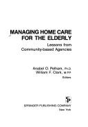 Managing Home Care for the Elderly