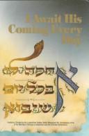 I Await His Coming Every Day