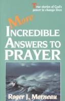 More incredible answers to prayer
