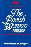 The Jewish woman in rabbinic literature