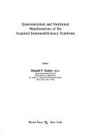 Gastrointestinal and Nutritional Manifestations of the Acquired Immunodeficiency Syndrome