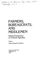 Farmers, bureaucrats, and middlemen