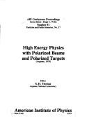 High energy physics with polarized beams and polarized targets (Argonne, 1978)