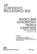 Physics and astrophysics from a lunar base