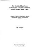 The statistical handbook of social and economic indicators for the former Soviet Union
