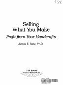 Selling what you make