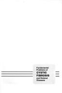 Fundamental problems of cystic fibrosis and related diseases