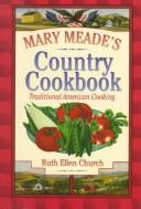 Mary Meade's Country Cookbook