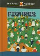 Figures in Art (What Makes a Masterpiece?)