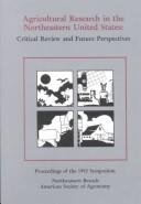 Agricultural Research in the Northeastern United States: Critical Review and Future Perspectives