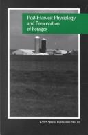 Post-Harvest Physiology and Preservation of Forages