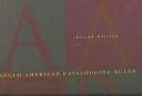 Anglo-American Cataloguing Rules, Second Edition, 2002 Revision, 2005 Update (Kit) (Anglo-American Cataloguing Rules)