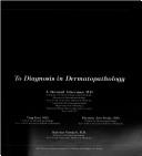 Clues to Diagnosis in Dermatopathology, Volume 3