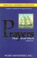 Prayers That Avail Much for Fathers: James 5:16 (Prayers That Avail Much)