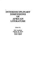 Interdisciplinary Dimensions of African Literature (African Literature Association Annuals : No. 8)
