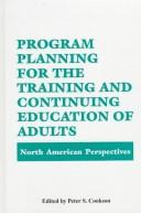 Program Planning for the Training and Continuing Education of Adults