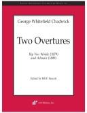 George Whitefield Chadwick: Two Overtures