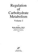 Regulation of Carbohydrate Metabolism. Volume I