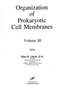 Organization of Prokaryotic Cell Membranes, Vol. 2