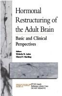 Hormonal Restructuring of the Adult Brain