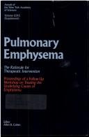 Pulmonary Emphysema: The Rationale for Therapeutic Intervention