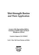 Wet Strength Resins and Their Application