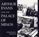 Arthur Evans and the Palace of Minos