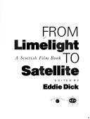 From Limelight to Satellite