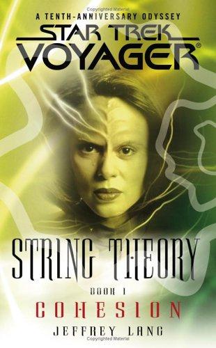 Star Trek Voyager - String Theory - Cohesion