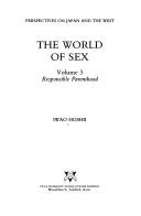 Responsible Parenthood Vol3 (Hoshii, Iwao, World of Sex, V. 3.)