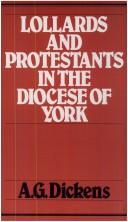 Lollards and Protestants in the Diocese of York (History Reprint)