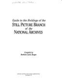 Guide to the Holdings of the Still Picture Branch of the National Archives
