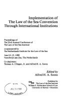 Implementation of the law of the sea convention through international institutions
