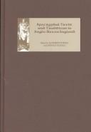 Apocryphal texts and traditions in Anglo-Saxon England