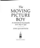 The moving picture boy