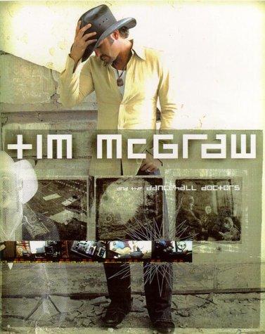 Tim McGraw and the Dancehall Doctors