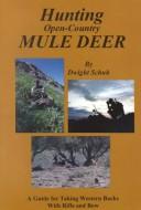 Hunting Open-Country Mule Deer