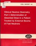 Clinical Neutron Dosimetry