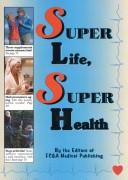Super lifespan, super health