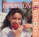 Digestion (Maurer, Tracy, Bodyworks.)