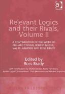 Relevant logics and their rivals
