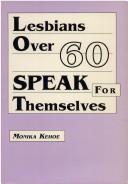 Lesbians over Sixty Speak for Themselves (Journal of Homosexuality Series) (Journal of Homosexuality Series)