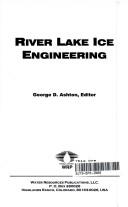 River and lake ice engineering
