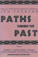 Paths toward the past