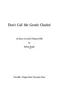 Don't Call Me Gentle Charles!