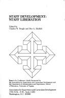 Staff development, staff liberation