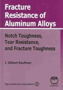 Fracture Resistance of Alumninum Alloys