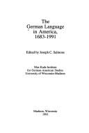German Language in America 1683 1991 (Max Kade Institute Studies))