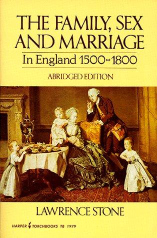 The family, sex and marriage in England 1500-1800